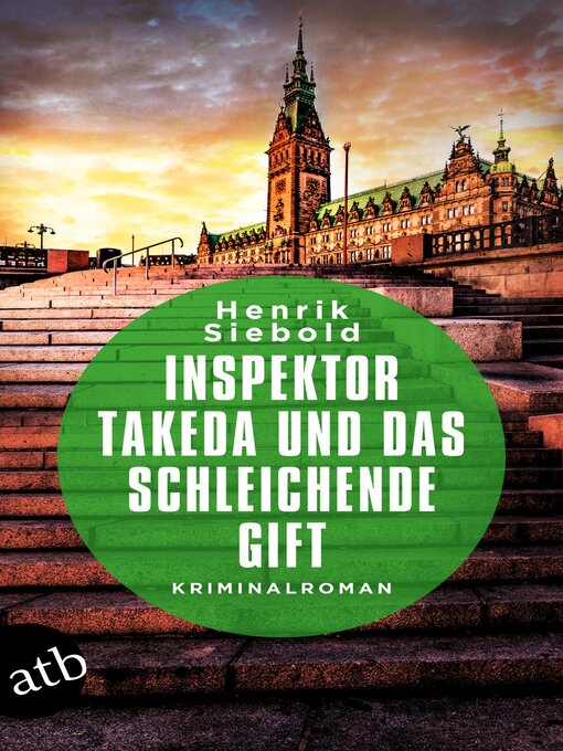 Title details for Inspektor Takeda und das schleichende Gift by Henrik Siebold - Available